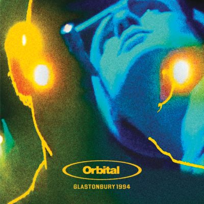 ORBITAL – Glastonbury 1994 – LP, CD and Digital